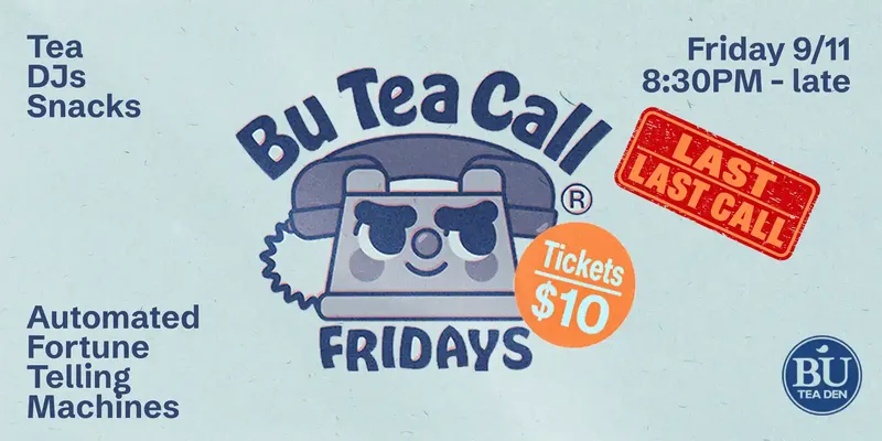 The Last Bu Tea Call Friday event flyer