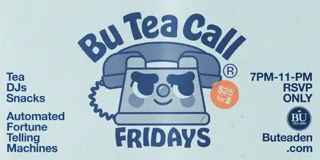 Bu Tea Call Fridays: 2-for-1