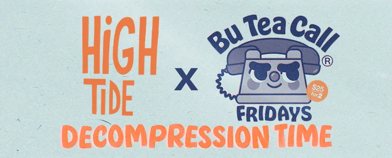 Bu Tea Call Fridays: 2-for-1 event flyer