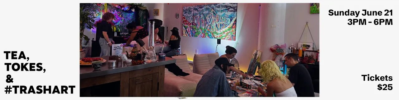 Tea, Tokes, & #trashART 6 event flyer